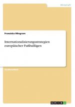 Internationalisierungsstrategien europäischer Fußballligen