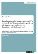 Reaktionszeiten bei Aufgabenwechsel. Wie wirkt sich das 