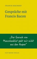Gespräche mit Francis Bacon