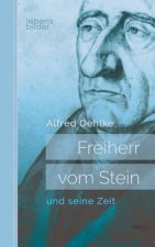 Freiherr vom Stein und seine Zeit