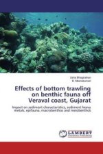 Effects of bottom trawling on benthic fauna off Veraval coast, Gujarat