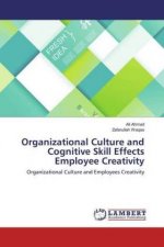 Organizational Culture and Cognitive Skill Effects Employee Creativity
