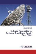 E-shape Resonator to Design a Dual-Band Band-Pass Filter