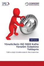 Yöneticilerin ISO 9000 Kalite Yönetim Sistemine Yaklasimi