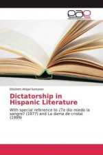 Dictatorship in Hispanic Literature