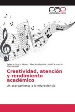 Creatividad, atencion y rendimiento academico