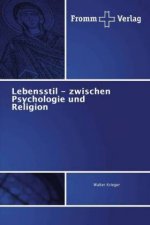 Lebensstil - zwischen Psychologie und Religion