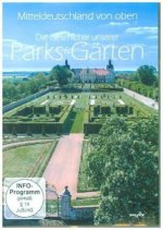 Mitteldeutschland von oben - Die Geschichte unserer Parks & Gärten