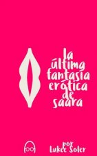 La Ultima Fantasía Erotica de Saara