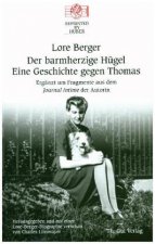 Der barmherzige Hügel Eine Geschichte gegen Thomas