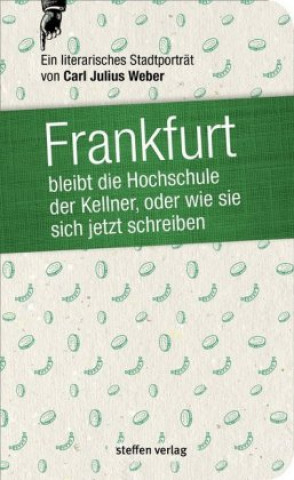 Frankfurt bleibt die Hochschule der Kellner, oder wie sie sich jetzt schreiben