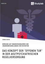 Konzept der Offenen Tur in der akutpsychiatrischen Regelversorgung