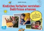 Kindliches Verhalten verstehen - Bedürfnisse erkennen, m. 1 Beilage
