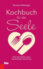 Wiesinger, R: Kochbuch für die Seele