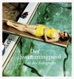 Der Swimmingpool in der Fotografie (German Edition)