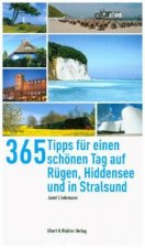 365 Tipps für einen schönen Tag auf Rügen,Hiddensee, Stralsund und Umgebung