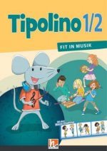 Tipolino 1/2 - Fit in Musik. Schulbuch. Ausgabe D