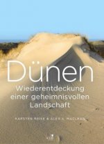 Dünen. Die Wiederentdeckung einer geheimnisvollen Landschaft