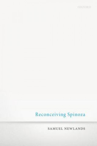 Reconceiving Spinoza
