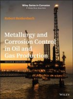 Metallurgy and Corrosion Control in Oil and Gas Production, Second Edition