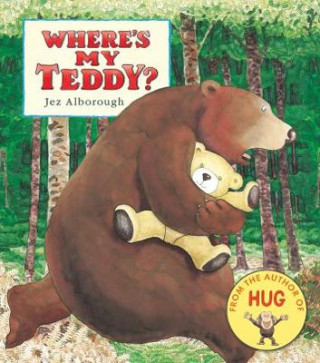 Where's My Teddy? (Jez Alborough)(Leporelló)