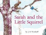 Sarah and the Little Squirrel