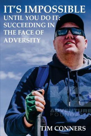 It's Impossible Until You Do It