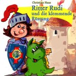 Ritter Rudi: und die klemmende Ruestung