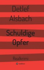 Schuldige Opfer