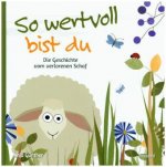 So wertvoll bist du