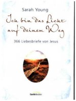 Ich bin das Licht auf deinem Weg