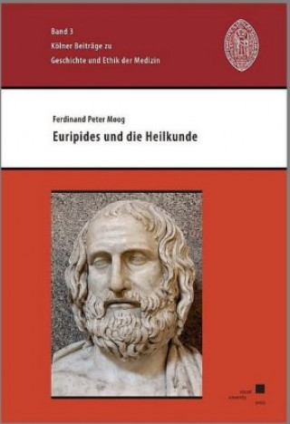 Euripides und die Heilkunde