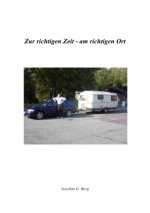 Zur richtigen Zeit - am richtigen Ort