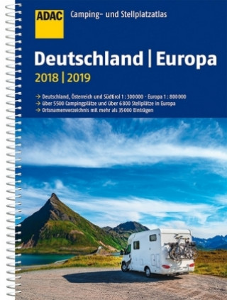 ADAC Camping- und Stellplatzatlas Deutschland/Europa 2018/2019