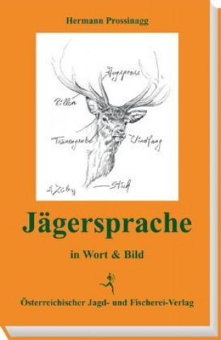 Jägersprache in Wort und Bild