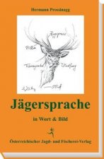 Jägersprache in Wort und Bild