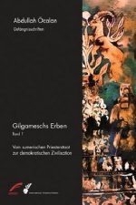 Gilgameschs Erben. Bd.1