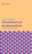 Kleinschmied und der Messermörder