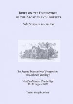 Built on the foundation of the apostles and prophets: sola Scriptura in context