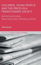 Children, Young People and the Press in a Transitioning Society