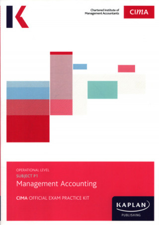 P1 MANAGEMENT ACCOUNTING - EXAM PRACTICE KIT