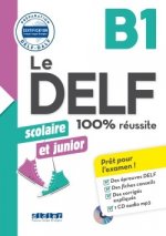 Le DELF scolaire et junior 100% réussite (B1)