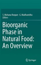 Bioorganic Phase in Natural Food: An Overview