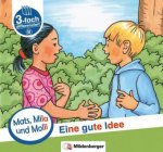 Mats, Mila und Molly - Eine gute Idee - Schwierigkeitsstufe B. H.2