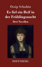 Es fiel ein Reif in der Fruhlingsnacht