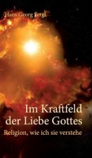 Im Kraftfeld der Liebe Gottes