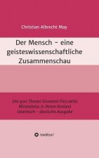 Der Mensch - eine geisteswissenschaftliche Zusammenschau