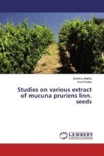 Studies on various extract of mucuna pruriens linn. seeds