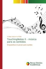 TouchingNotes II - musica para os sentidos
