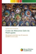 Clube de Mascaras Galo da Madrugada